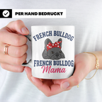 Französische Bulldogge Tasse für Mama, Frenchie Frauchen Ges – Weiß [farbe:weiß]