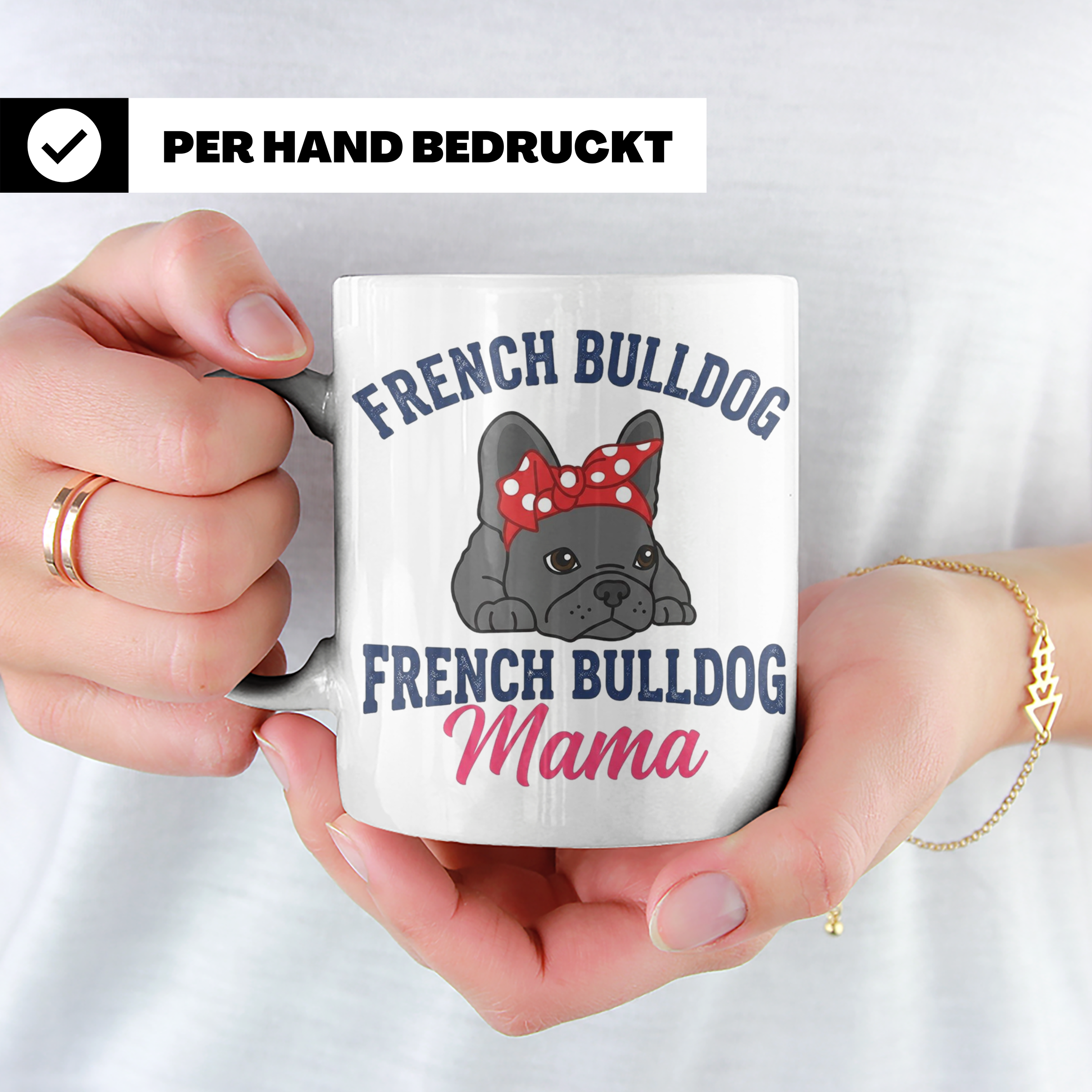 Französische Bulldogge Tasse für Mama, Frenchie Frauchen Ges – Weiß [farbe:weiß]
