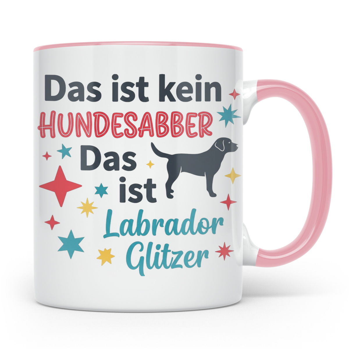 Labrador Tasse mit Spruch Hundesabber ist Labrador Glitzer.  – Rosa [farbe:rosa]