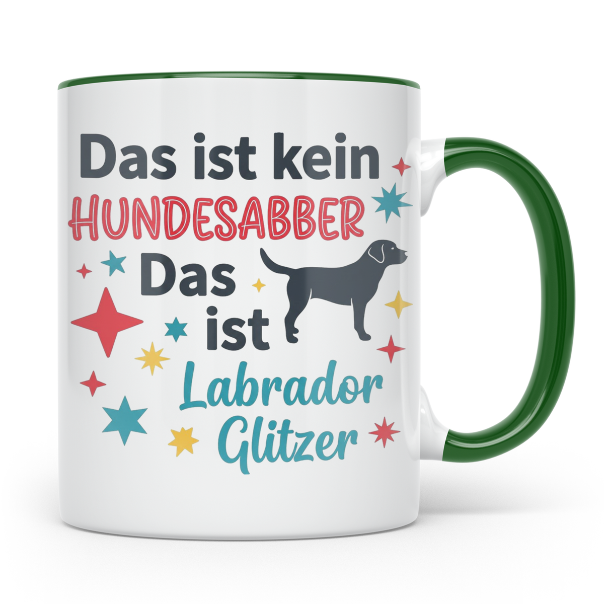 Labrador Tasse mit Spruch Hundesabber ist Labrador Glitzer.  – Grün [farbe:grün]