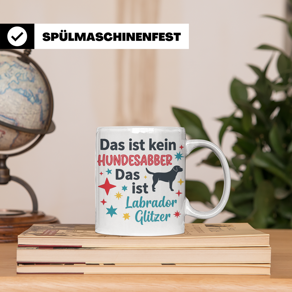 Labrador Tasse mit Spruch Hundesabber ist Labrador Glitzer.  – Weiß [farbe:weiß]
