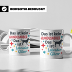 Labrador Tasse mit Spruch Hundesabber ist Labrador Glitzer.  – Weiß [farbe:weiß]