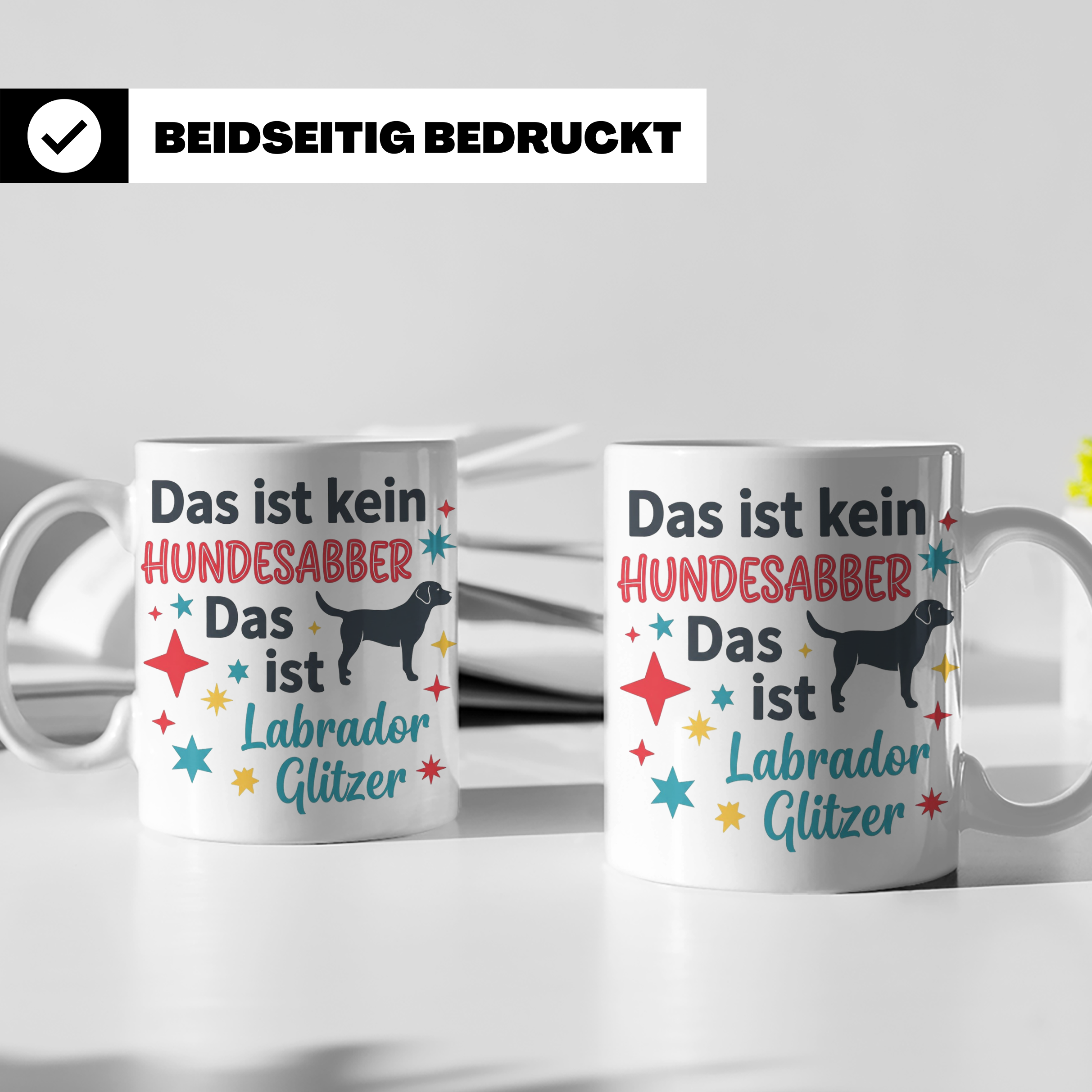 Labrador Tasse mit Spruch Hundesabber ist Labrador Glitzer.  – Weiß [farbe:weiß]
