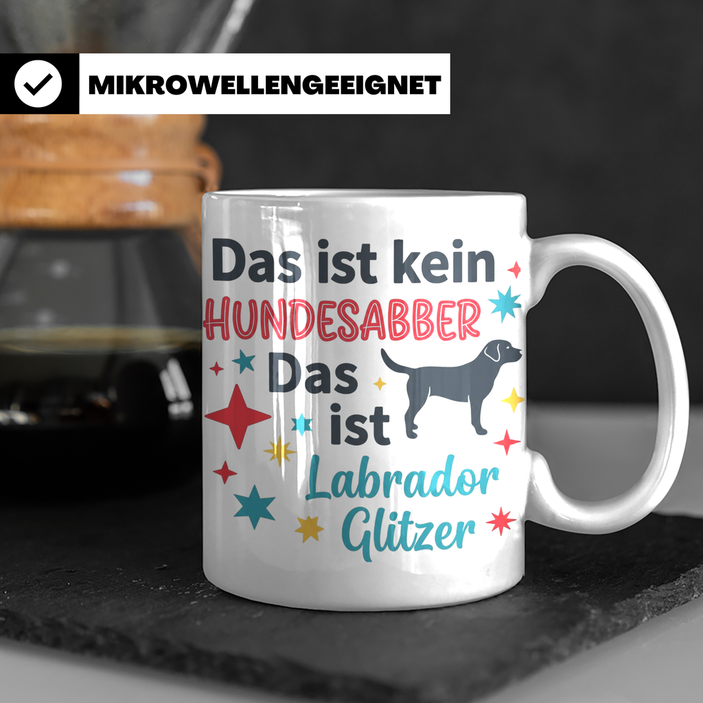 Labrador Tasse mit Spruch Hundesabber ist Labrador Glitzer.  – Weiß [farbe:weiß]
