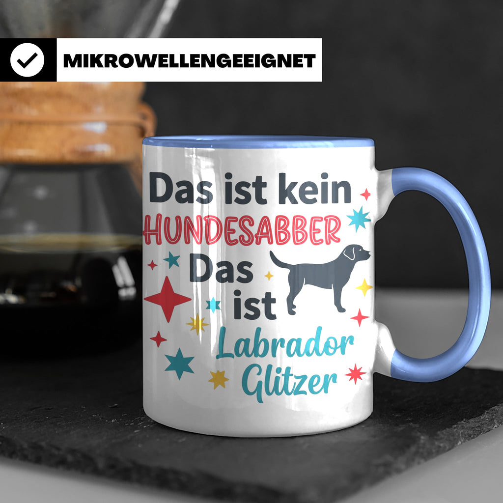 Labrador Tasse mit Spruch Hundesabber ist Labrador Glitzer.  – Blau [farbe:blau]