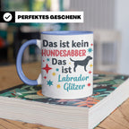 Labrador Tasse mit Spruch Hundesabber ist Labrador Glitzer.  – Blau [farbe:blau]