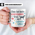 Labrador Tasse mit Spruch Hundesabber ist Labrador Glitzer.  – Weiß [farbe:weiß]