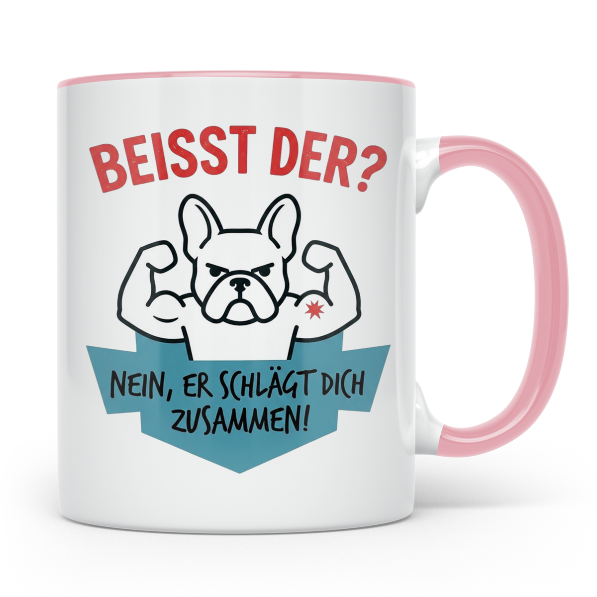 Französische Bulldogge Tasse mit Spruch Beisst der? Nein er  – Rosa [farbe:rosa]