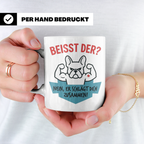 Französische Bulldogge Tasse mit Spruch Beisst der? Nein er  – Weiß [farbe:weiß]