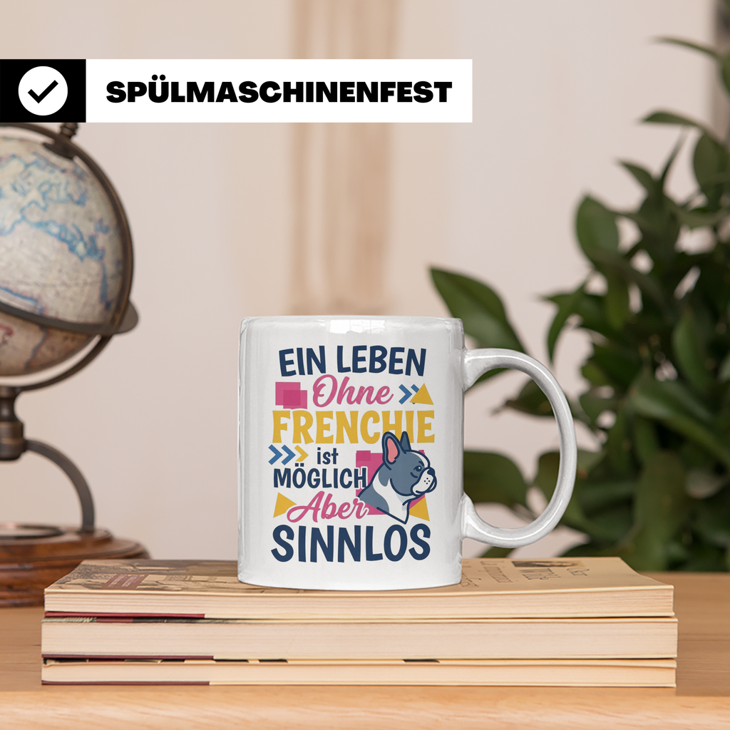 Frenchie Tasse mit Spruch Leben ohne Frenchie sinnlos, Gesch – Weiß [farbe:weiß]