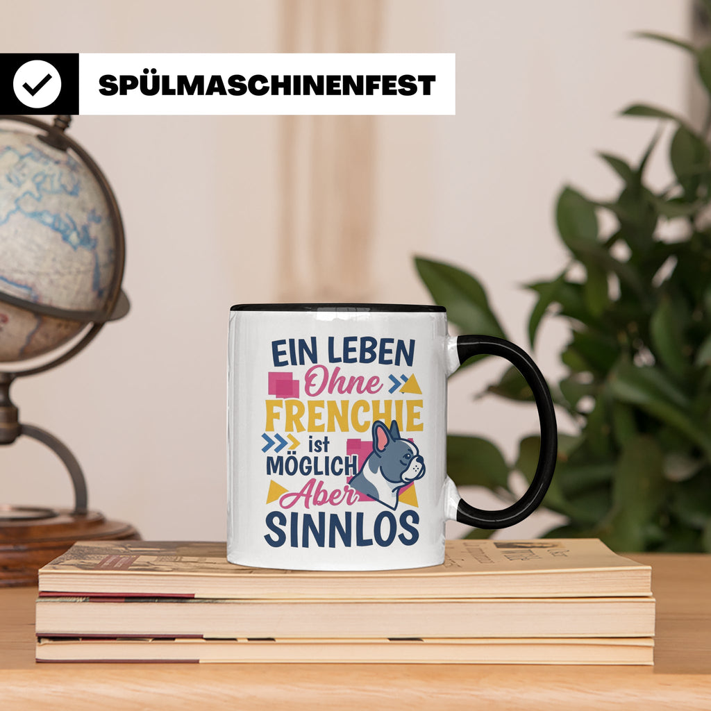 Frenchie Tasse mit Spruch Leben ohne Frenchie sinnlos, Gesch – Schwarz [farbe:schwarz]