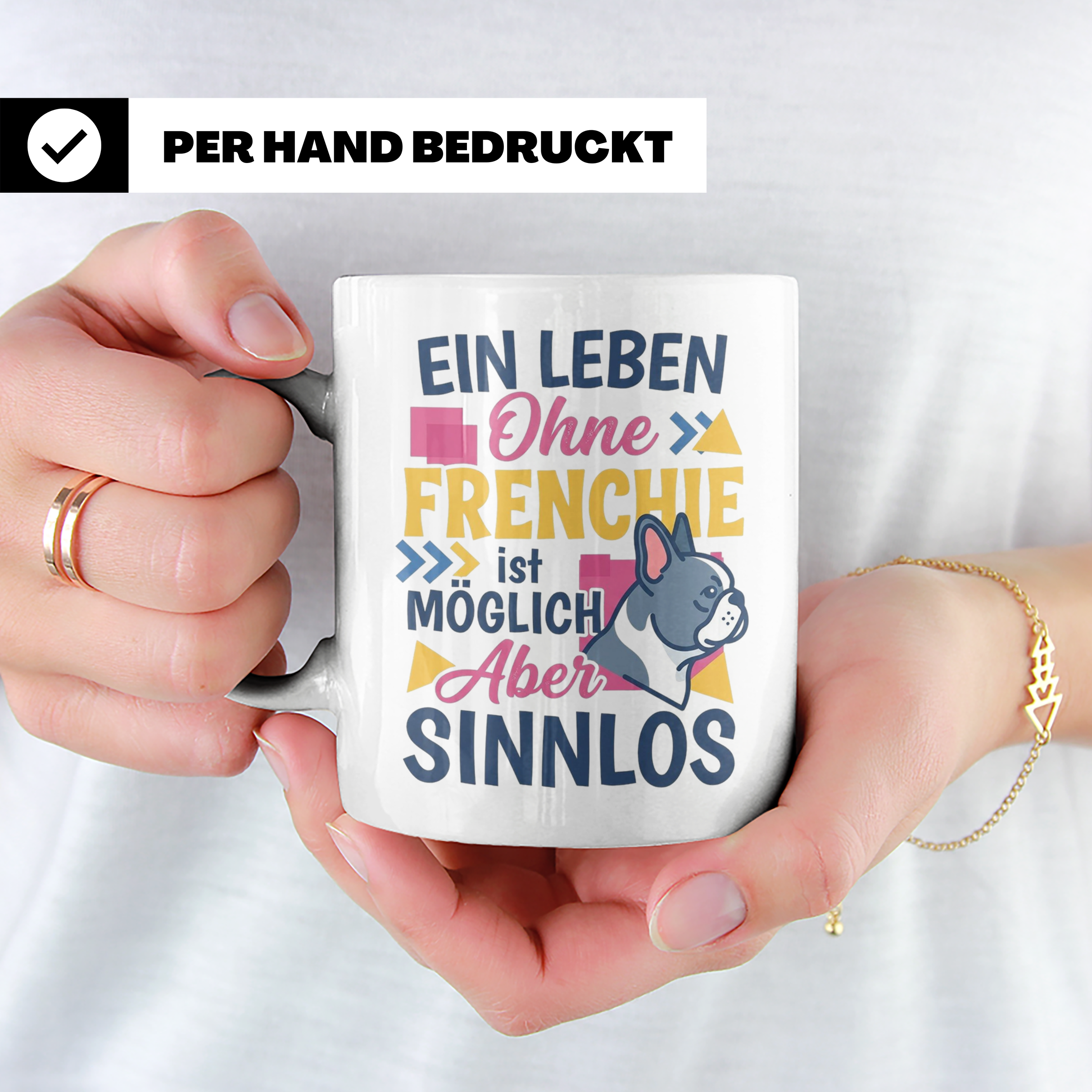 Frenchie Tasse mit Spruch Leben ohne Frenchie sinnlos, Gesch – Weiß [farbe:weiß]