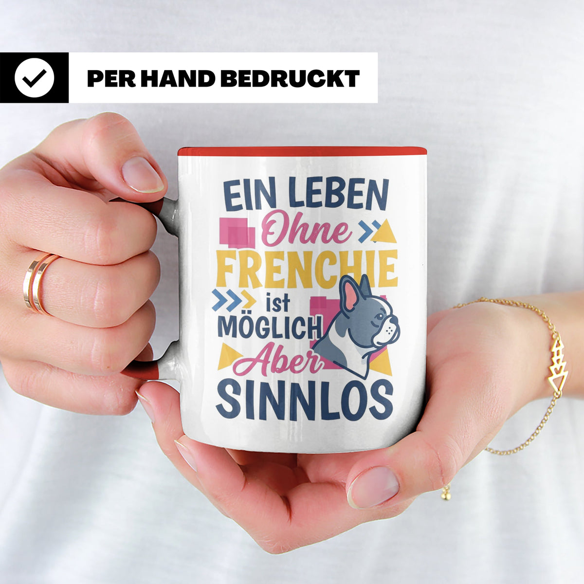 Frenchie Tasse mit Spruch Leben ohne Frenchie sinnlos, Gesch – Rot [farbe:rot]