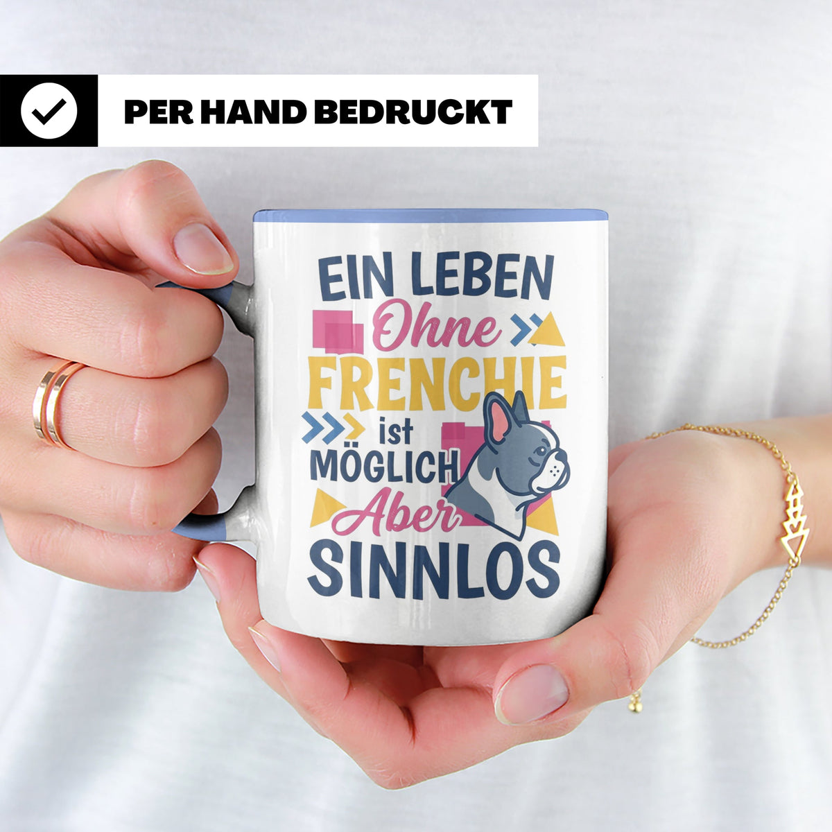 Frenchie Tasse mit Spruch Leben ohne Frenchie sinnlos, Gesch – Blau [farbe:blau]