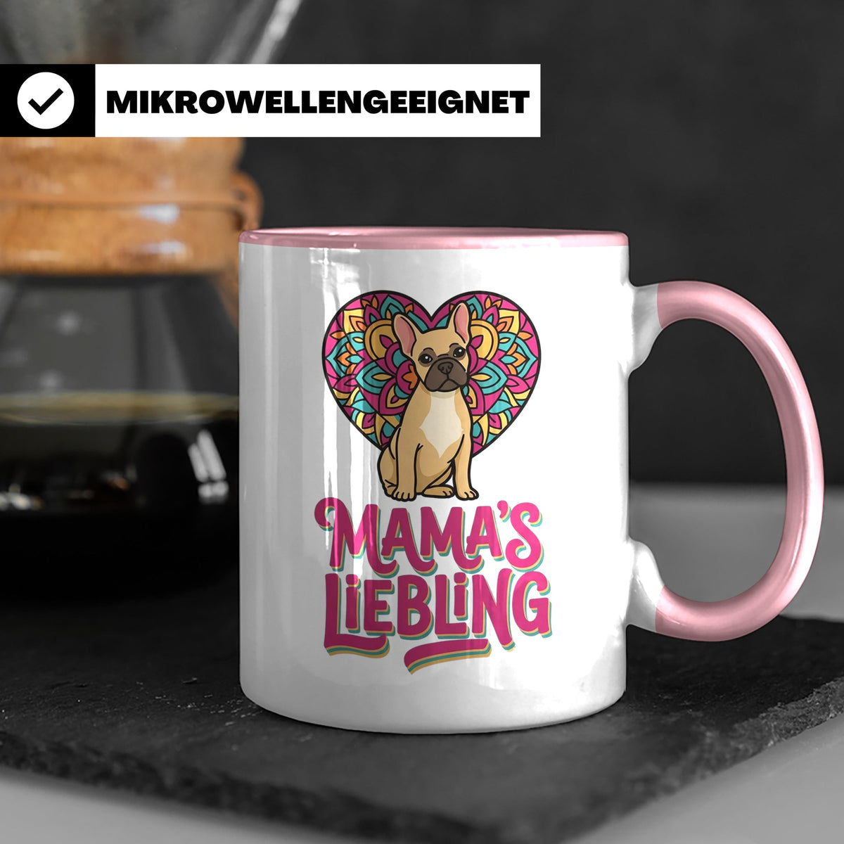 Französische Bulldogge Tasse mit Spruch Mama's Liebling, Fre – Rosa [farbe:rosa]