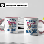 Frenchie Tasse mit Spruch "Leg dich niemals mit einer Frau a – Rosa [farbe:rosa]