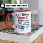 Frenchie Tasse mit Spruch "Leg dich niemals mit einer Frau a – Rot [farbe:rot]