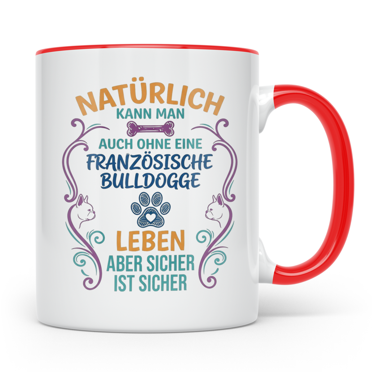 Französische Bulldogge Tasse mit Spruch Ohne Frenchie Leben  – Rot [farbe:rot]