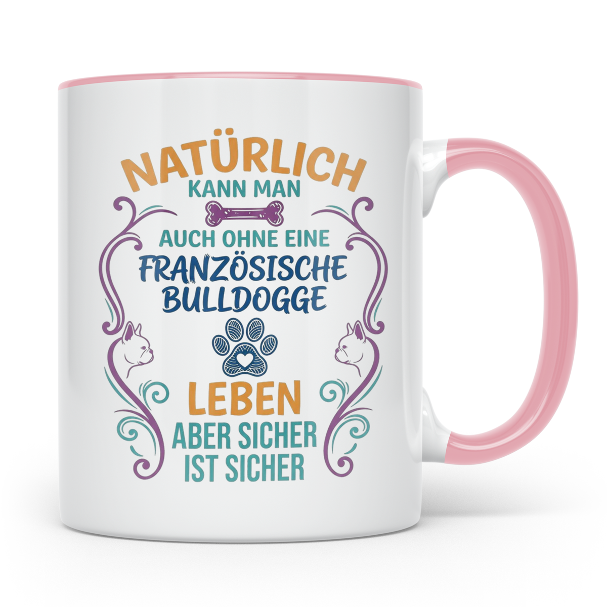 Französische Bulldogge Tasse mit Spruch Ohne Frenchie Leben  – Rosa [farbe:rosa]
