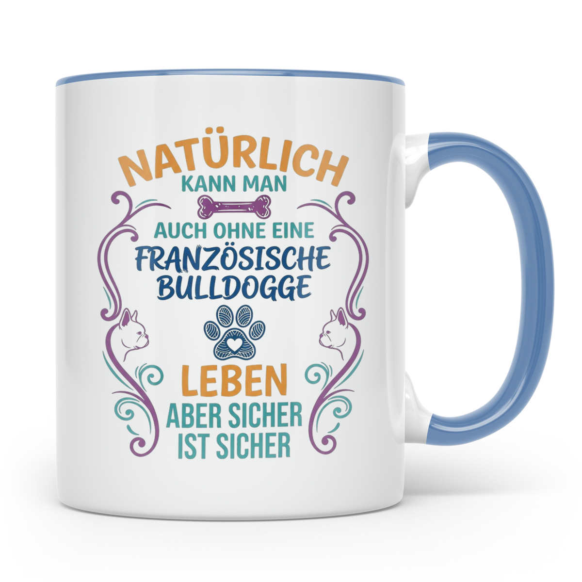 Französische Bulldogge Tasse mit Spruch Ohne Frenchie Leben  – Blau [farbe:blau]