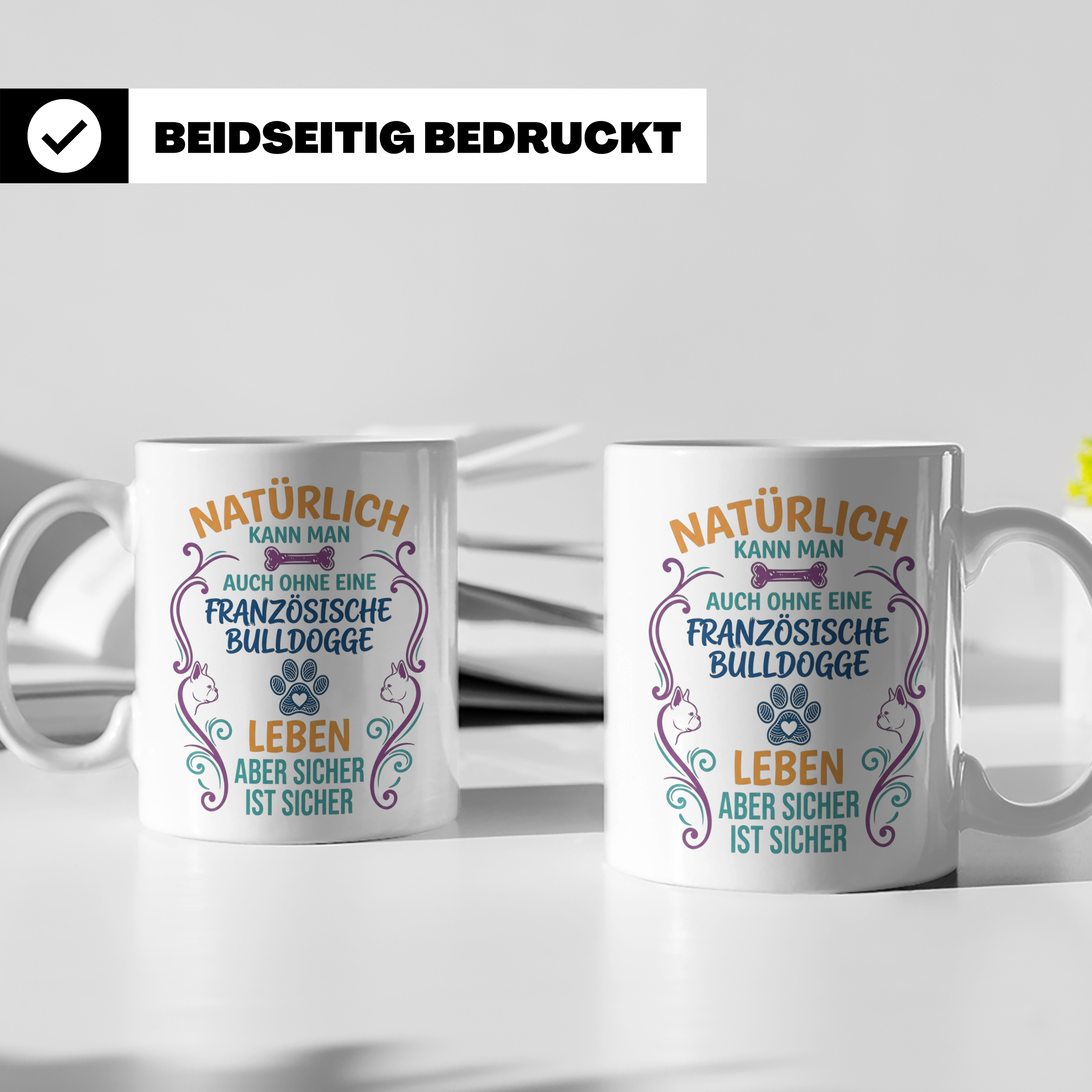 Französische Bulldogge Tasse mit Spruch Ohne Frenchie Leben  – Weiß [farbe:weiß]