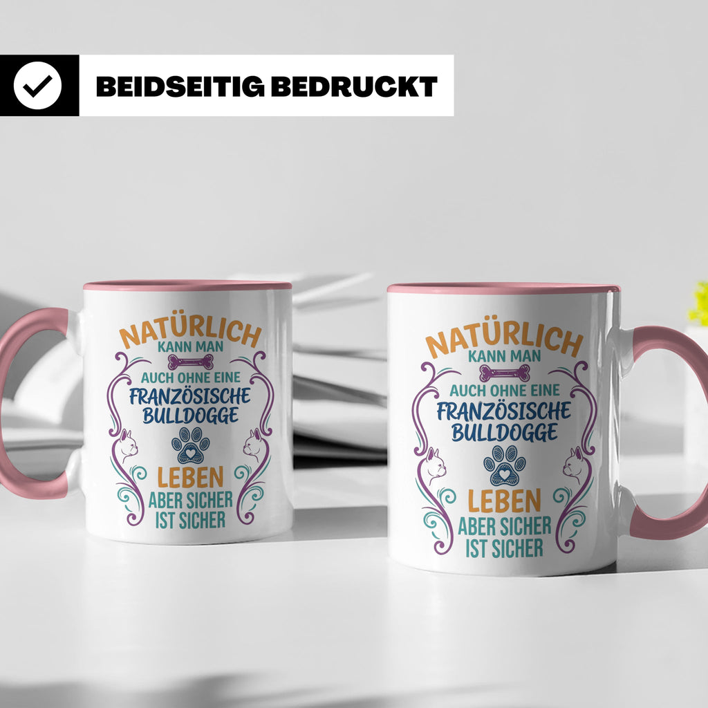 Französische Bulldogge Tasse mit Spruch Ohne Frenchie Leben  – Rosa [farbe:rosa]