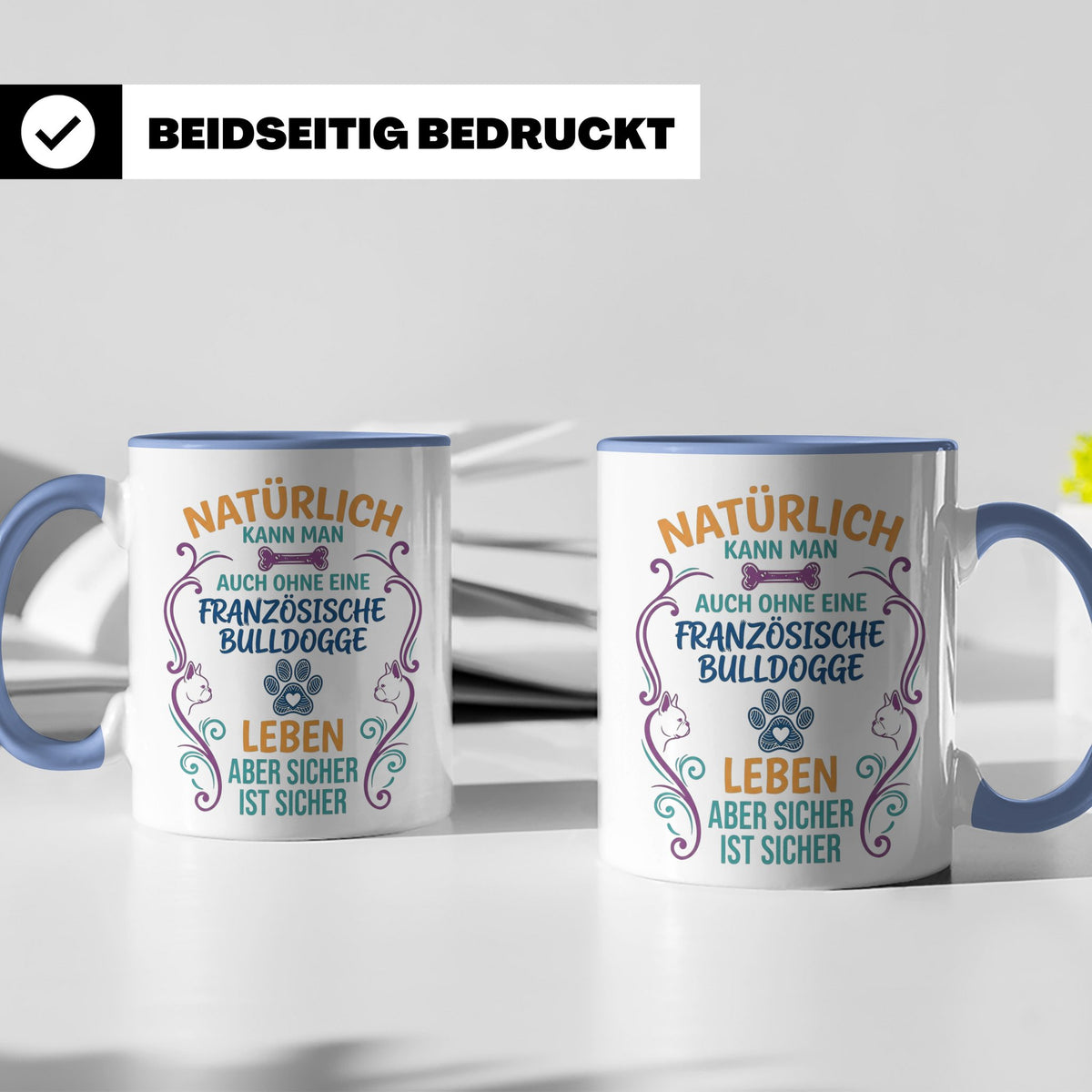 Französische Bulldogge Tasse mit Spruch Ohne Frenchie Leben  – Blau [farbe:blau]