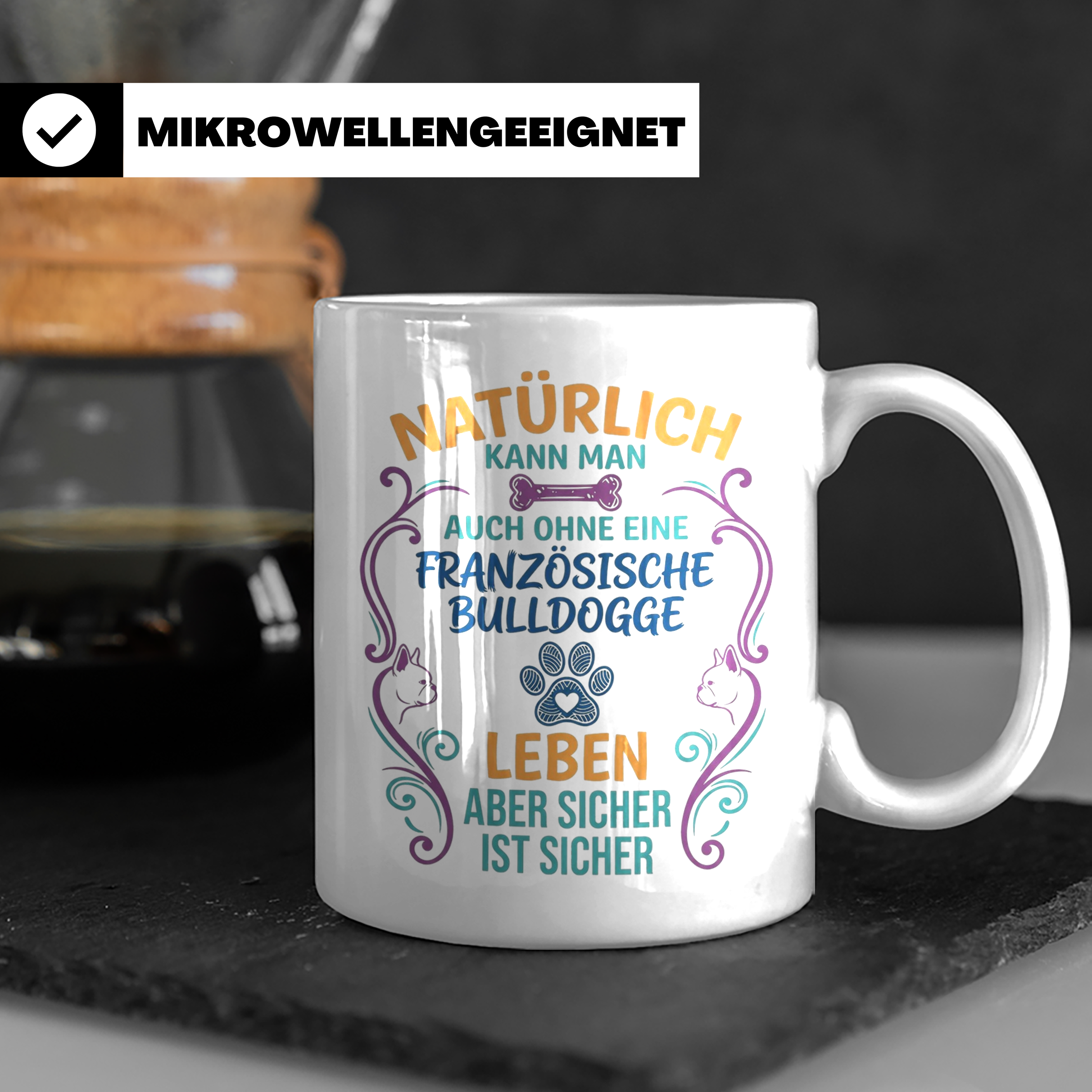 Französische Bulldogge Tasse mit Spruch Ohne Frenchie Leben  – Weiß [farbe:weiß]
