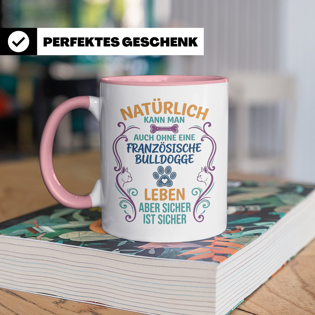 Französische Bulldogge Tasse mit Spruch Ohne Frenchie Leben  – Rosa [farbe:rosa]