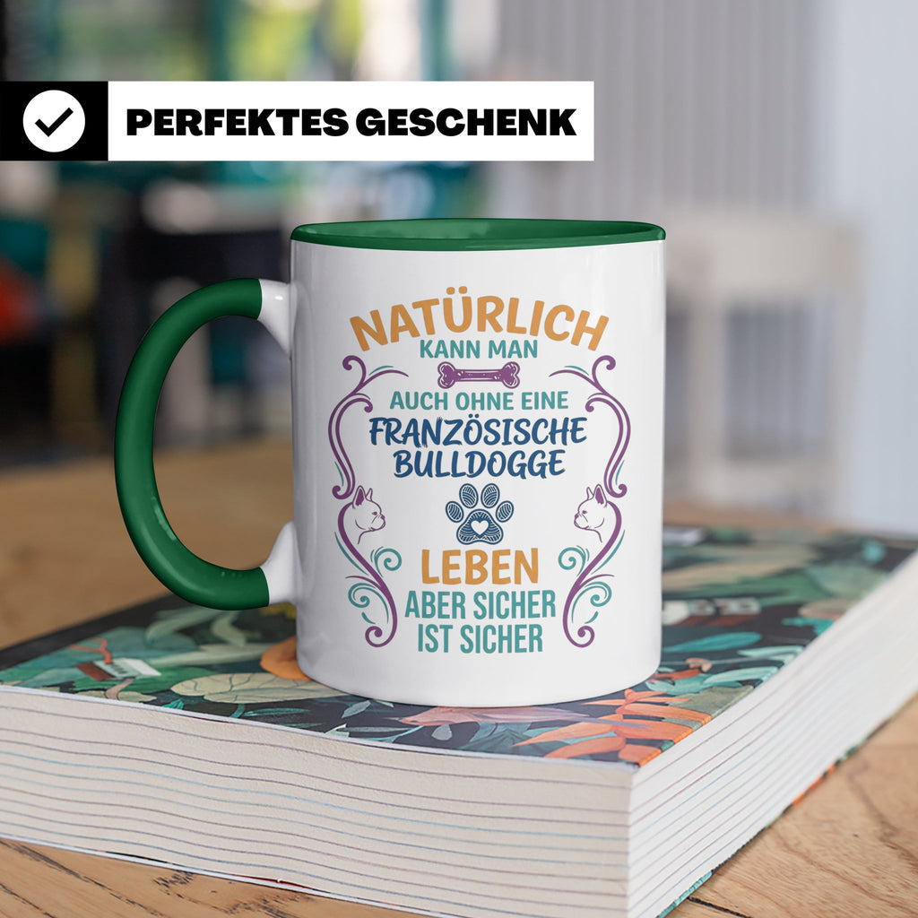 Französische Bulldogge Tasse mit Spruch Ohne Frenchie Leben  – Grün [farbe:grün]