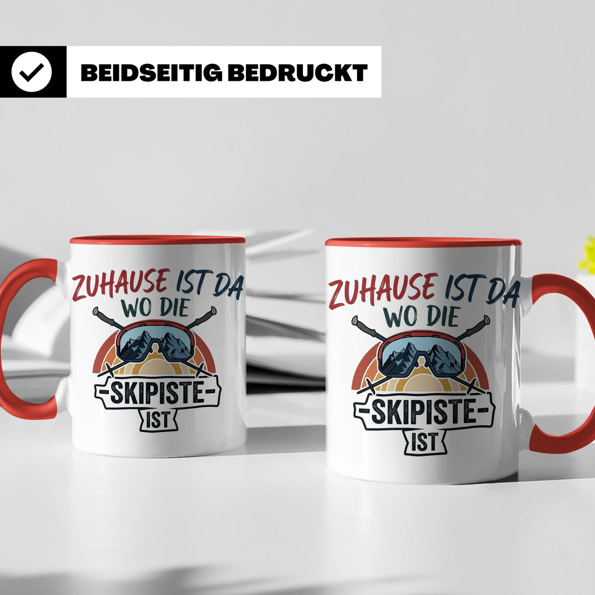 Skifahrer Tasse mit Spruch Zuhause ist da wo die Skipiste is – Rot [farbe:rot]