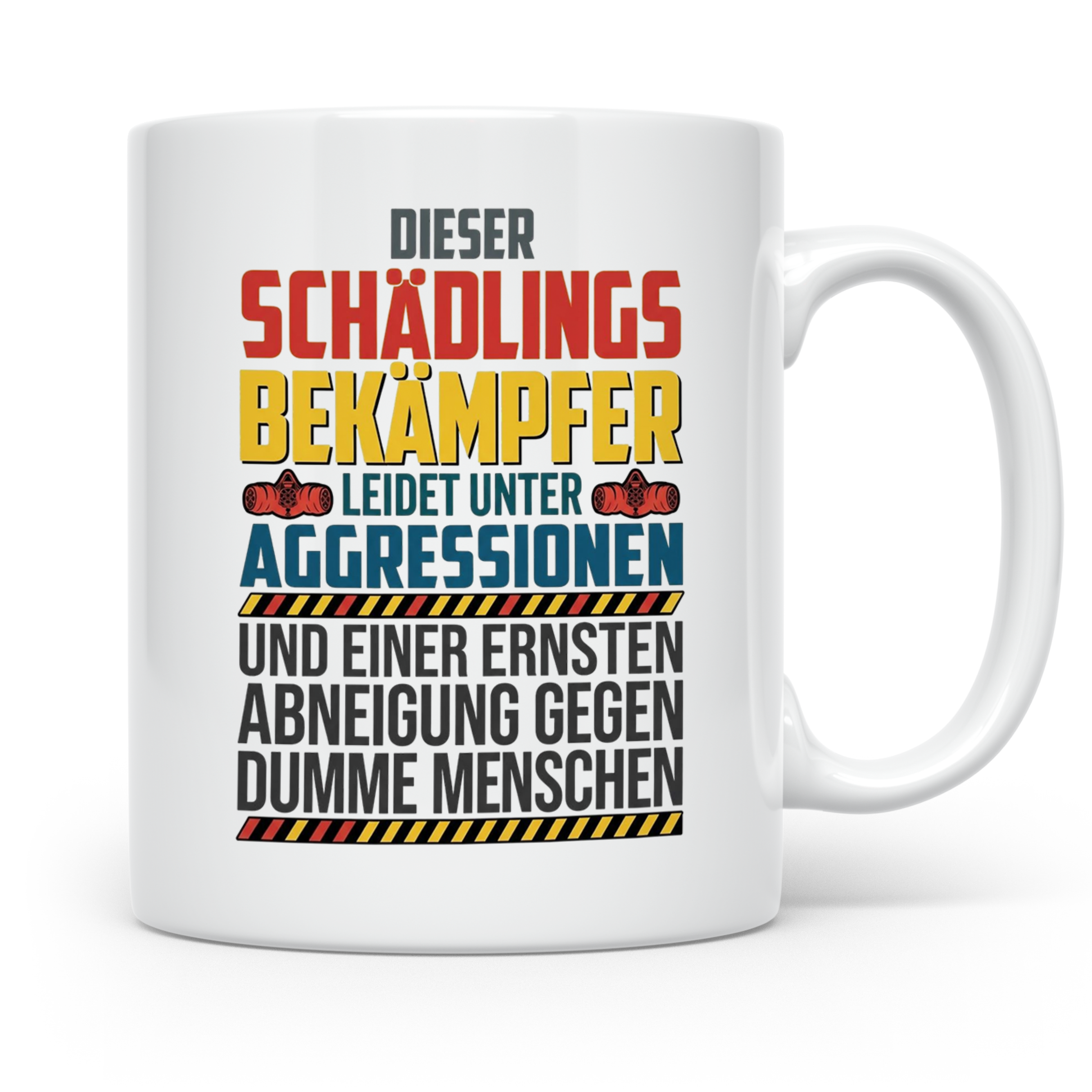 Schädlingsbekämpfer Tasse mit Spruch | Geschenk für Kammerjä – Weiß [farbe:weiß]