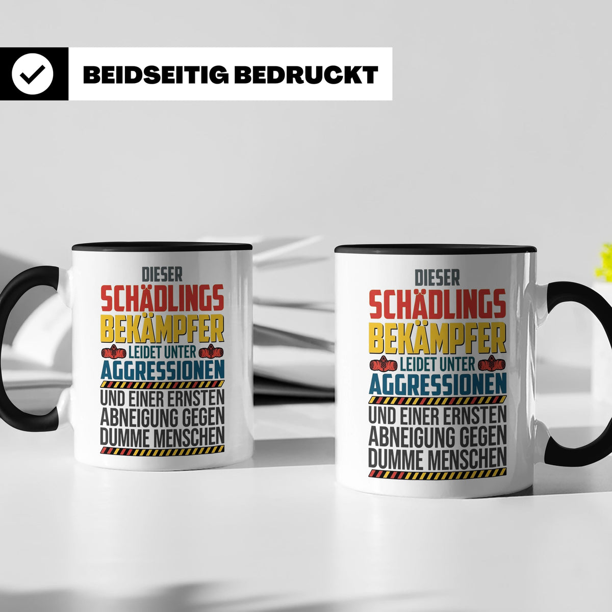 Schädlingsbekämpfer Tasse mit Spruch | Geschenk für Kammerjä – Schwarz [farbe:schwarz]