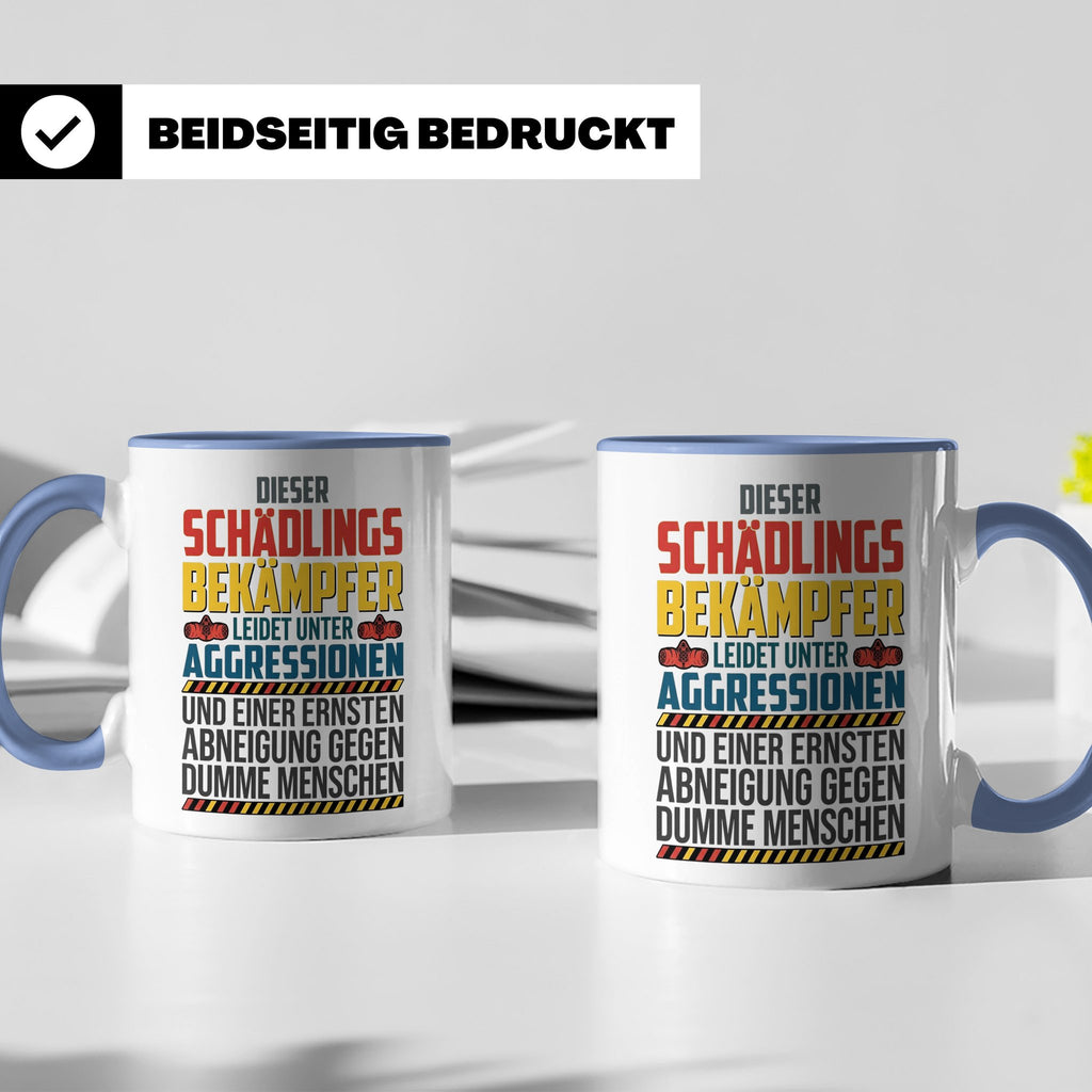 Schädlingsbekämpfer Tasse mit Spruch | Geschenk für Kammerjä – Blau [farbe:blau]