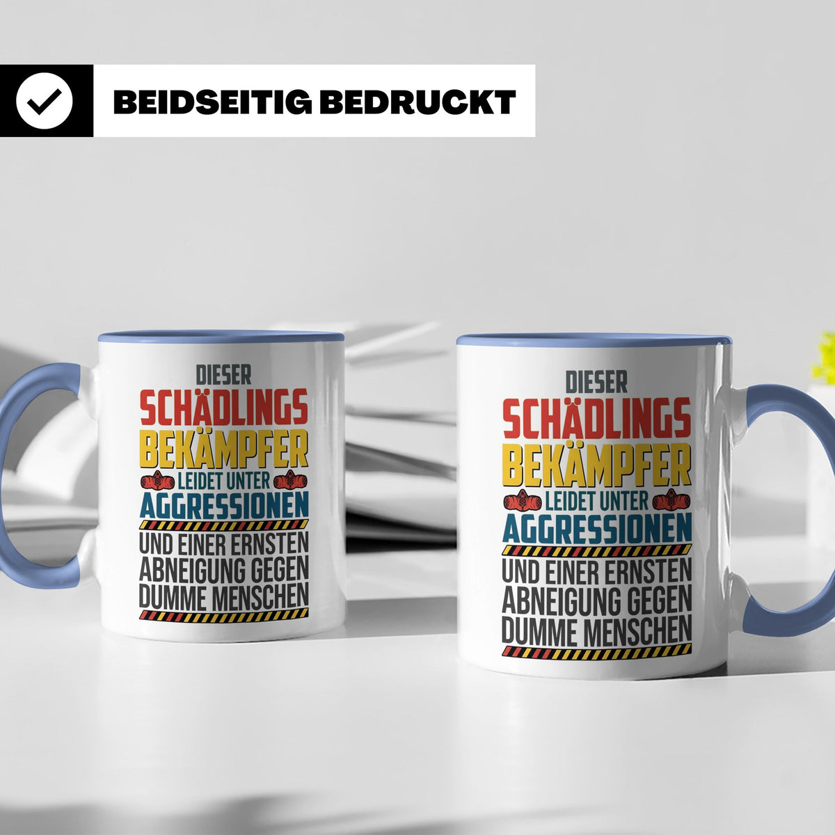 Schädlingsbekämpfer Tasse mit Spruch | Geschenk für Kammerjä – Blau [farbe:blau]