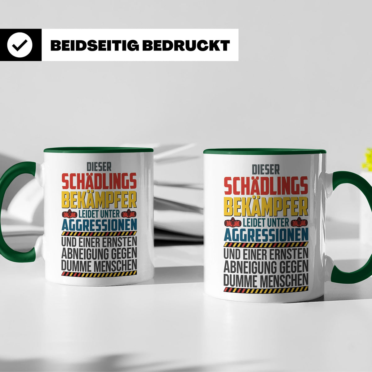 Schädlingsbekämpfer Tasse mit Spruch | Geschenk für Kammerjä – Grün [farbe:grün]