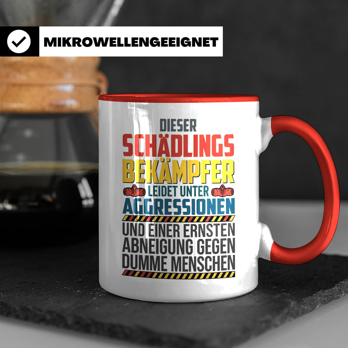 Schädlingsbekämpfer Tasse mit Spruch | Geschenk für Kammerjä – Rot [farbe:rot]