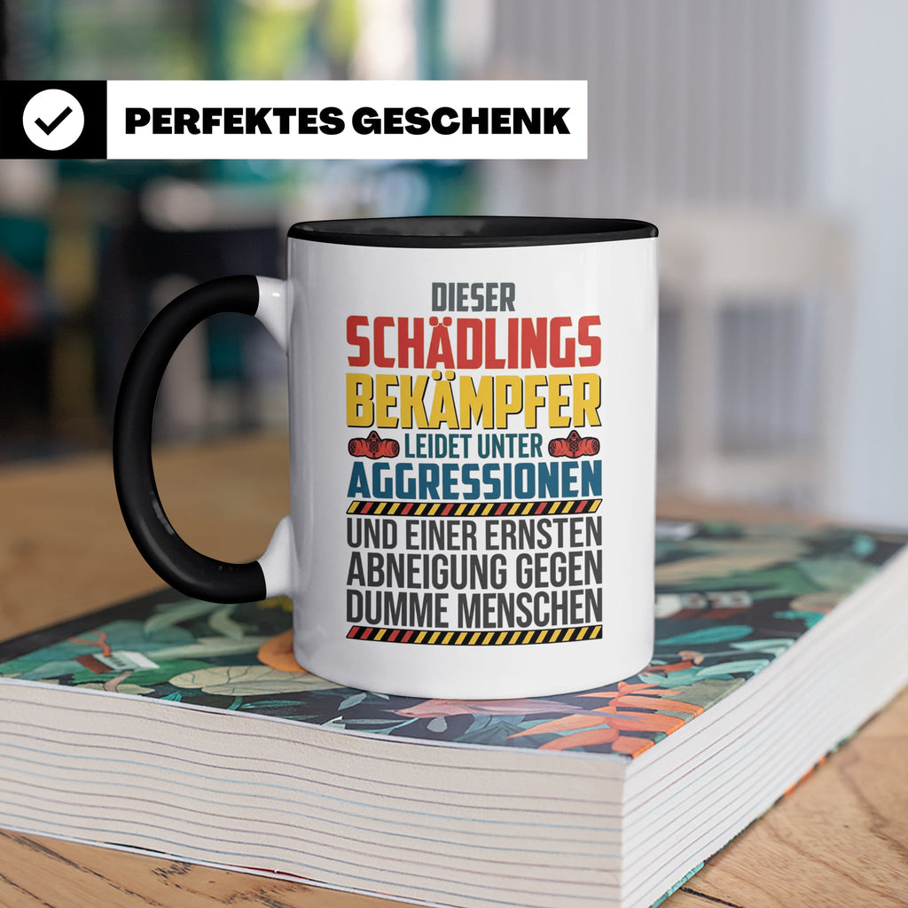 Schädlingsbekämpfer Tasse mit Spruch | Geschenk für Kammerjä – Schwarz [farbe:schwarz]