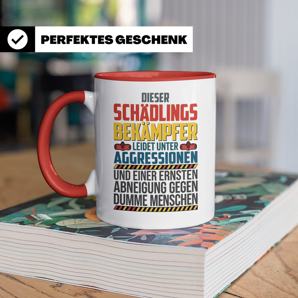 Schädlingsbekämpfer Tasse mit Spruch | Geschenk für Kammerjä – Rot [farbe:rot]