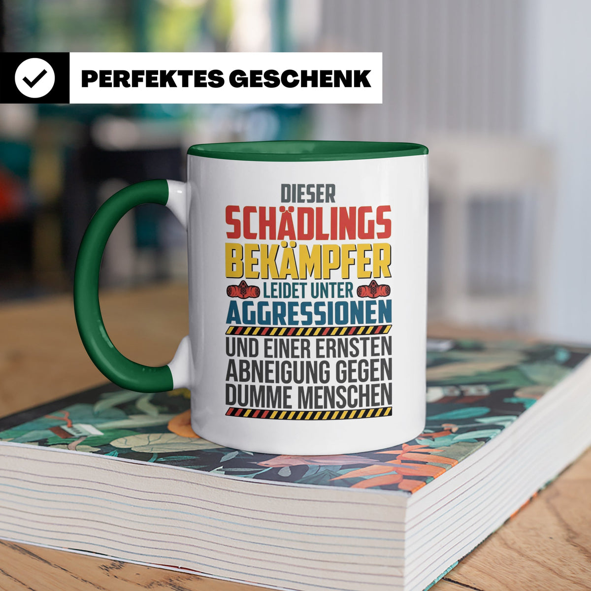 Schädlingsbekämpfer Tasse mit Spruch | Geschenk für Kammerjä – Grün [farbe:grün]
