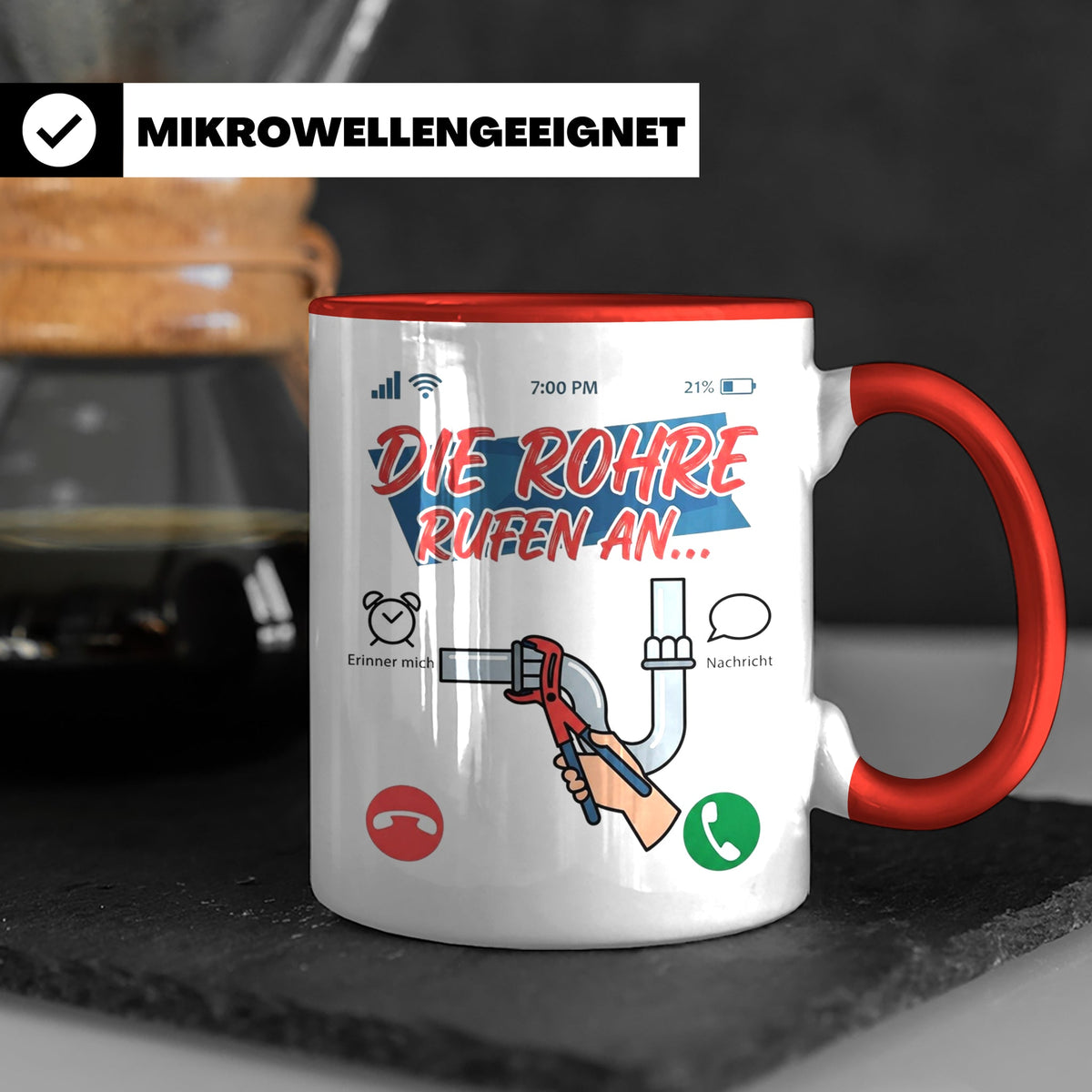 Klempner Tasse mit Spruch Die Rohre rufen an, Geschenk für I – Rot [farbe:rot]