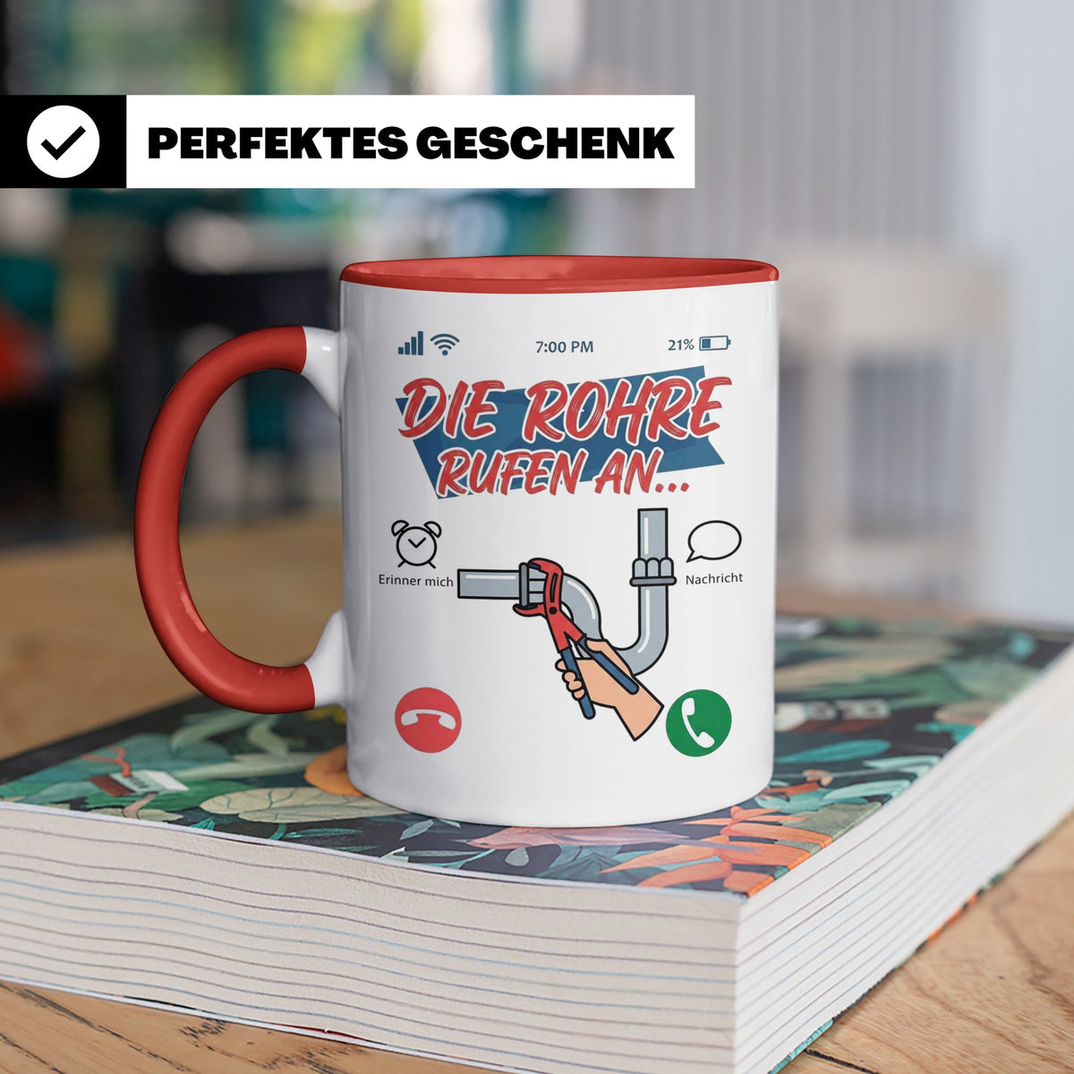 Klempner Tasse mit Spruch Die Rohre rufen an, Geschenk für I – Rot [farbe:rot]