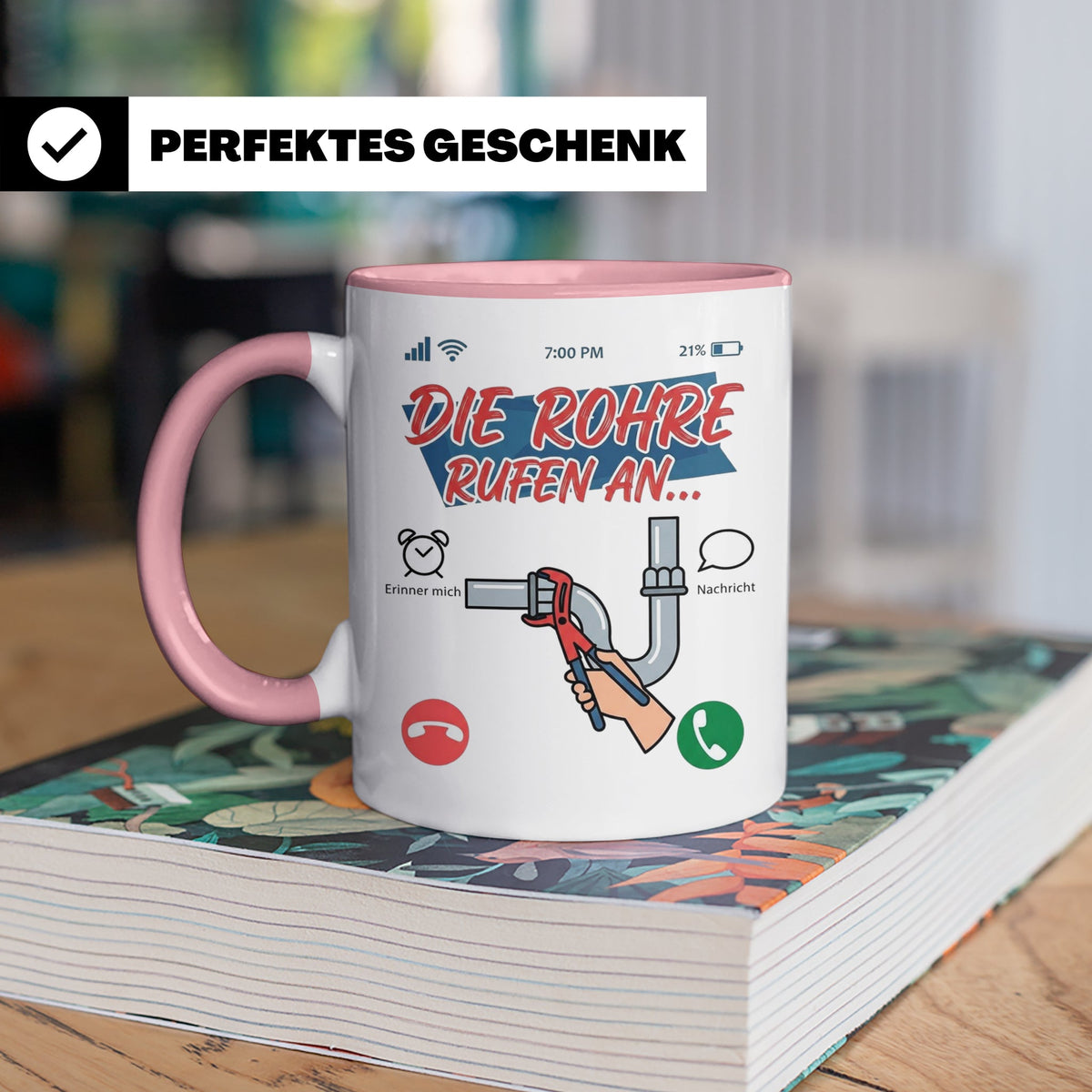 Klempner Tasse mit Spruch Die Rohre rufen an, Geschenk für I – Rosa [farbe:rosa]