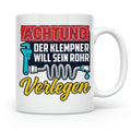 Klempner Tasse mit Spruch 'Will sein Rohr verlegen' lustig G – Weiß [farbe:weiß]