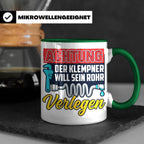 Klempner Tasse mit Spruch 'Will sein Rohr verlegen' lustig G – Grün [farbe:grün]