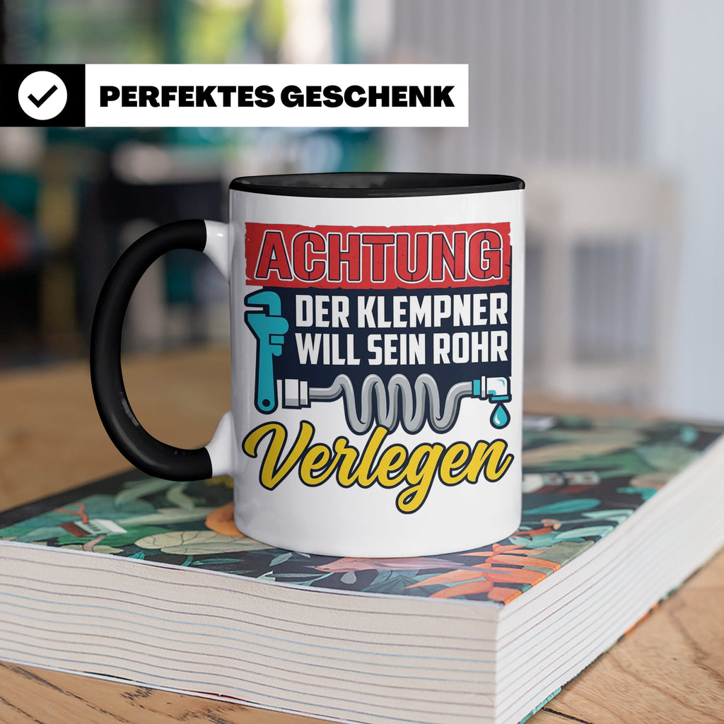 Klempner Tasse mit Spruch 'Will sein Rohr verlegen' lustig G – Schwarz [farbe:schwarz]