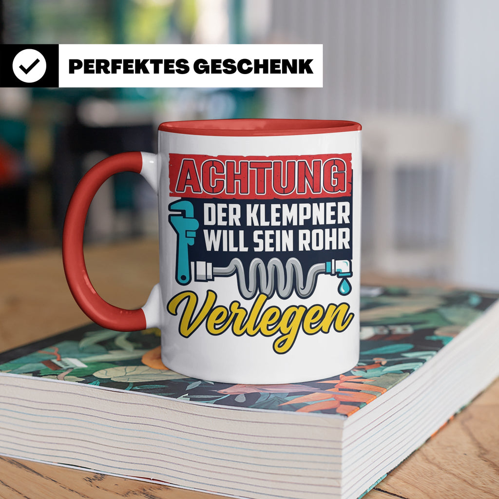 Klempner Tasse mit Spruch 'Will sein Rohr verlegen' lustig G – Rot [farbe:rot]