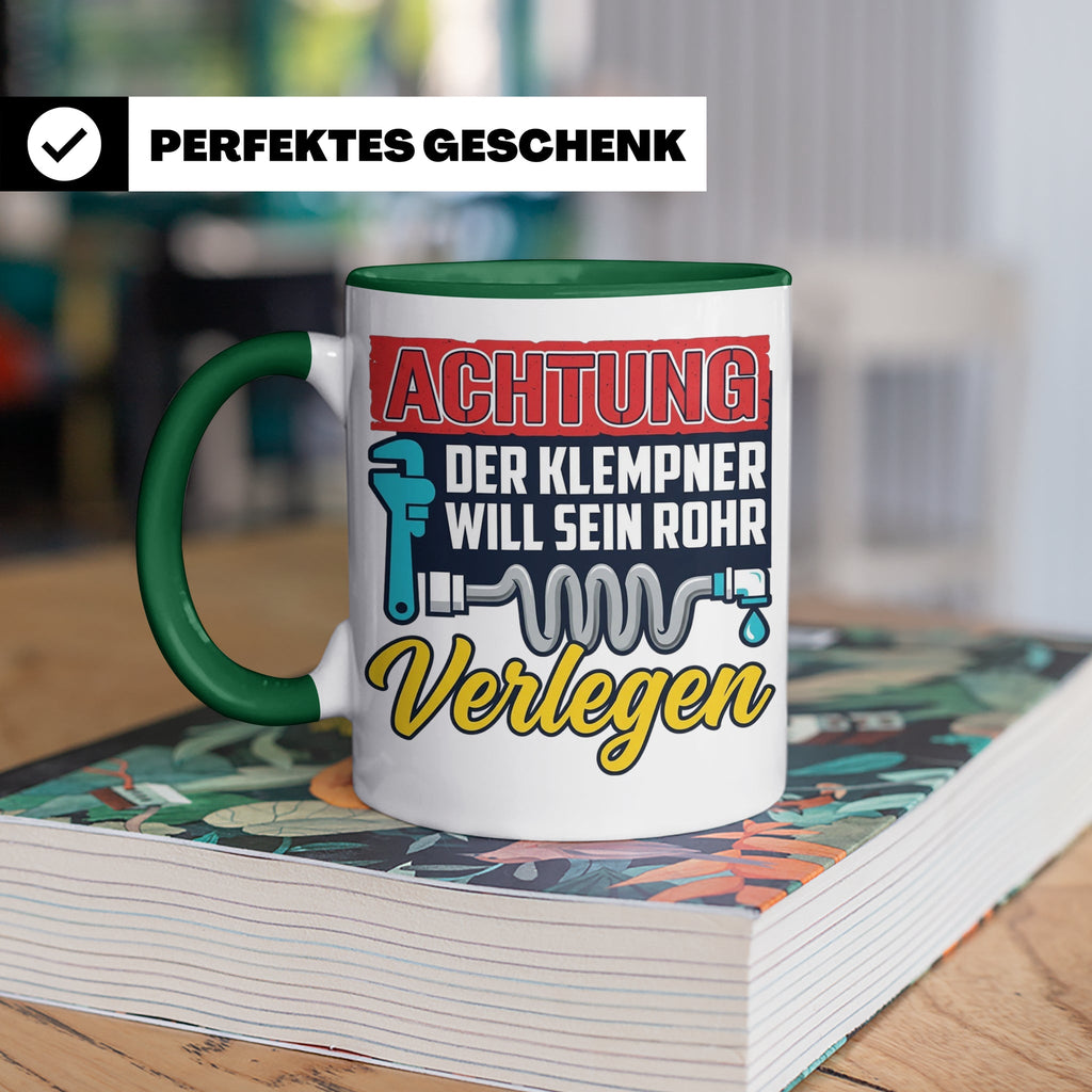 Klempner Tasse mit Spruch 'Will sein Rohr verlegen' lustig G – Grün [farbe:grün]