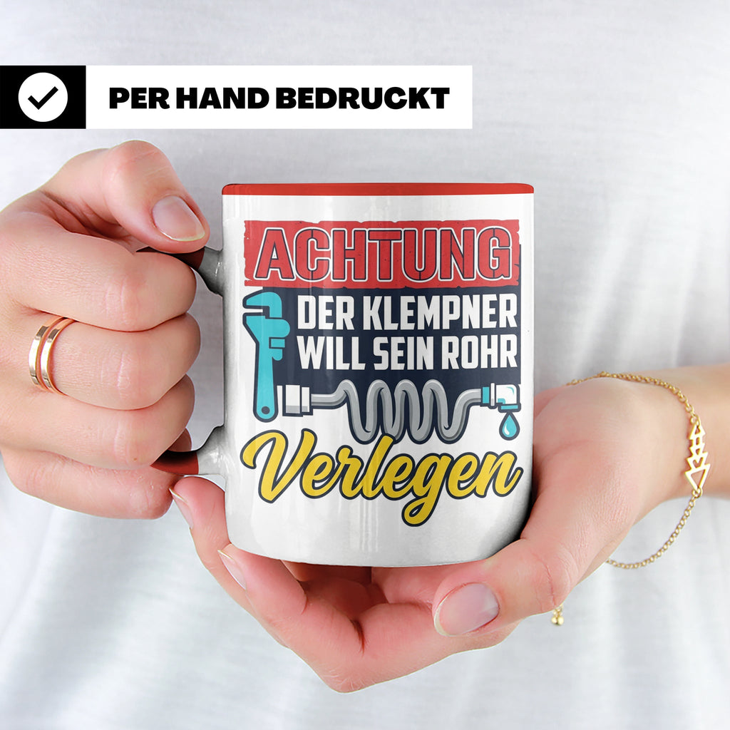 Klempner Tasse mit Spruch 'Will sein Rohr verlegen' lustig G – Rot [farbe:rot]