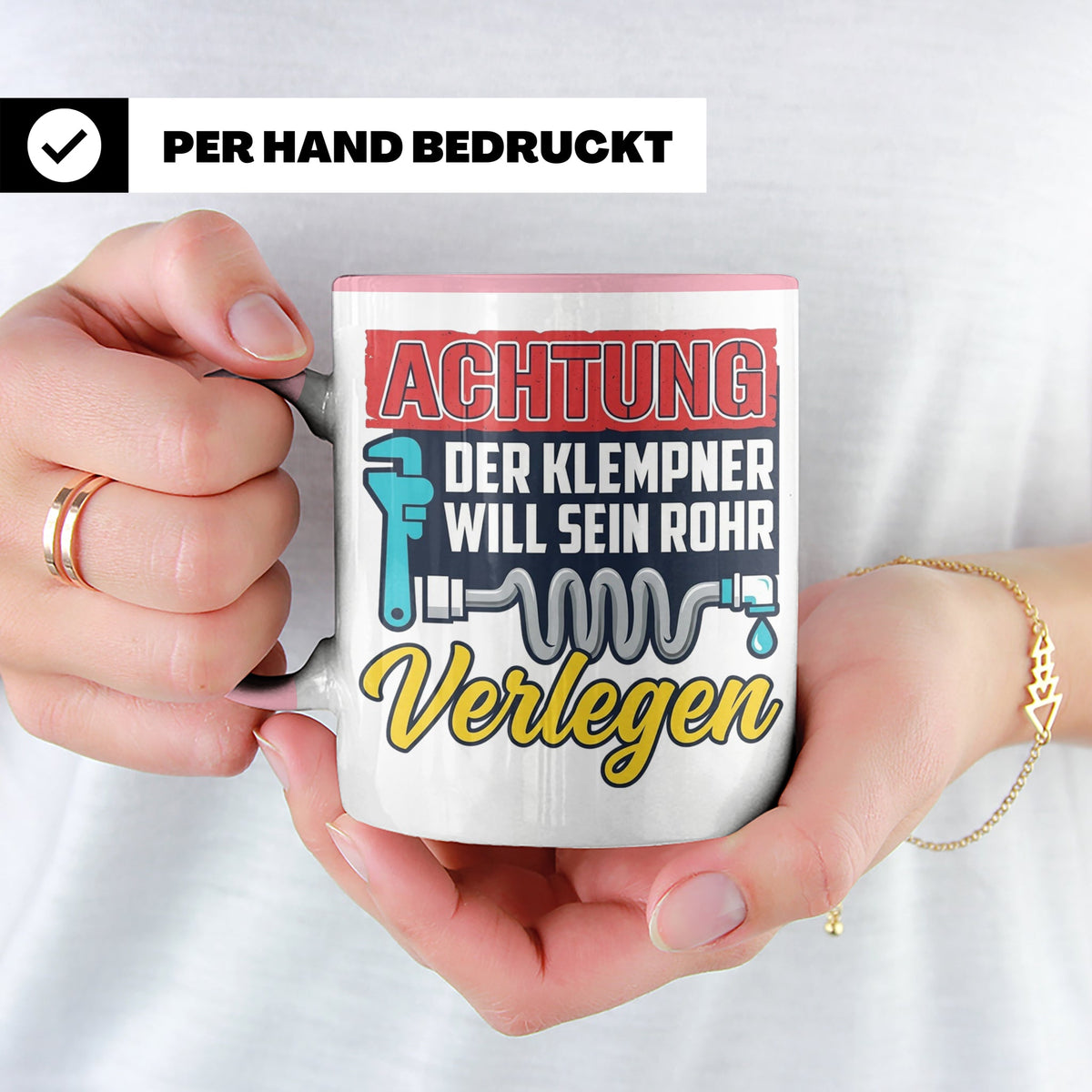 Klempner Tasse mit Spruch 'Will sein Rohr verlegen' lustig G – Rosa [farbe:rosa]
